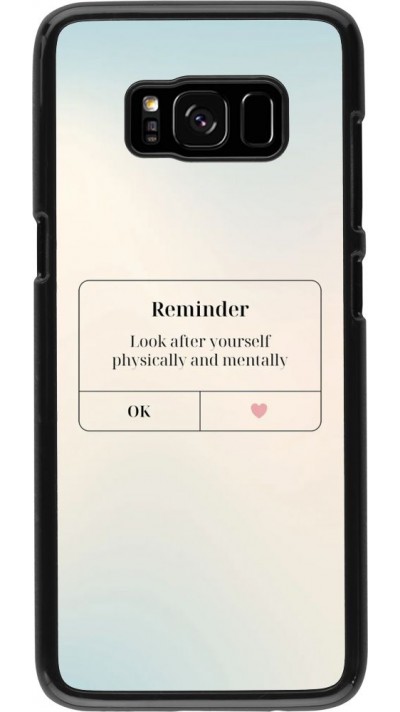 Coque Samsung Galaxy S8 - Reminder Look after yourself