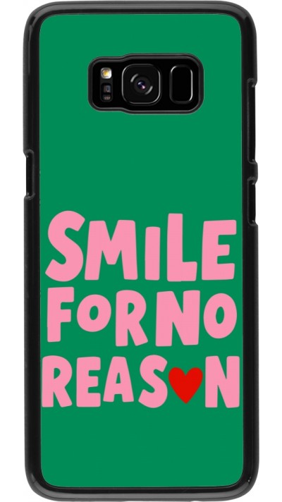 Coque Samsung Galaxy S8 - Smile for no reason 2026