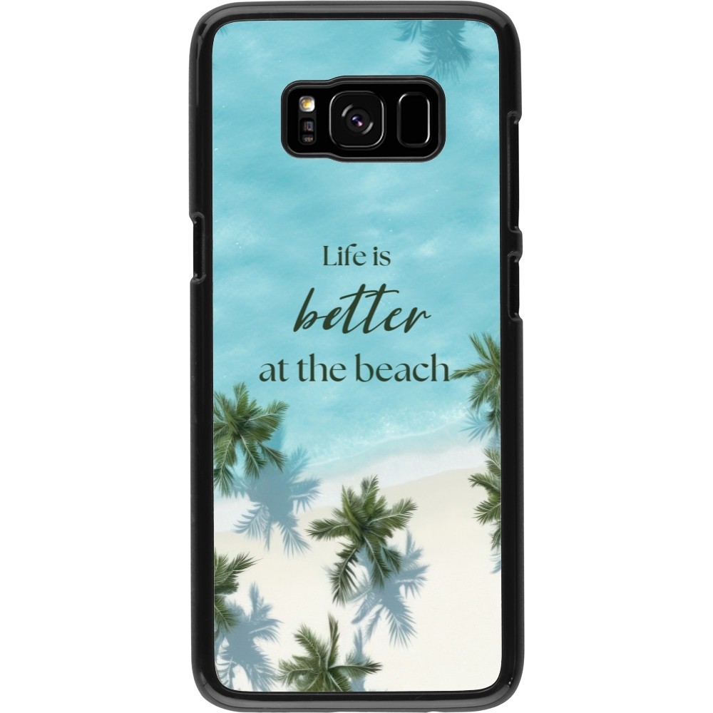 Samsung Galaxy S8 Case Hülle - Summer 2025 Life is better at the beach