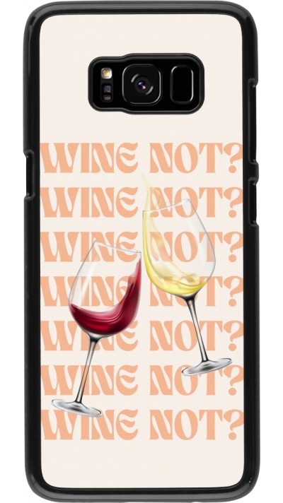 Samsung Galaxy S8 Case Hülle - Wine not
