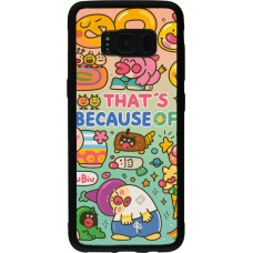 Samsung Galaxy S8 Case Hülle - Silikon schwarz Thats beacause of