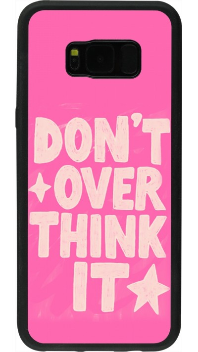 Coque Samsung Galaxy S8+ - Silicone rigide noir Dont over think it 2026