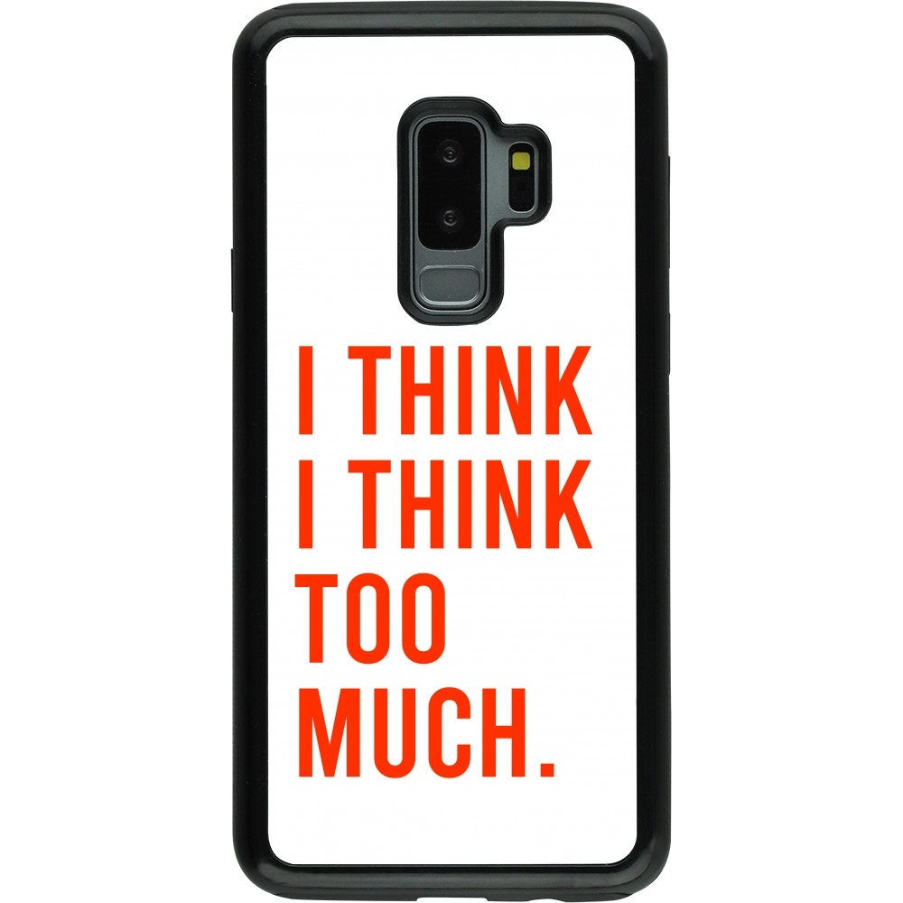 Samsung Galaxy S9+ Case Hülle - Hybrid Armor schwarz I Think I Think Too Much