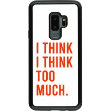 Samsung Galaxy S9+ Case Hülle - Hybrid Armor schwarz I Think I Think Too Much
