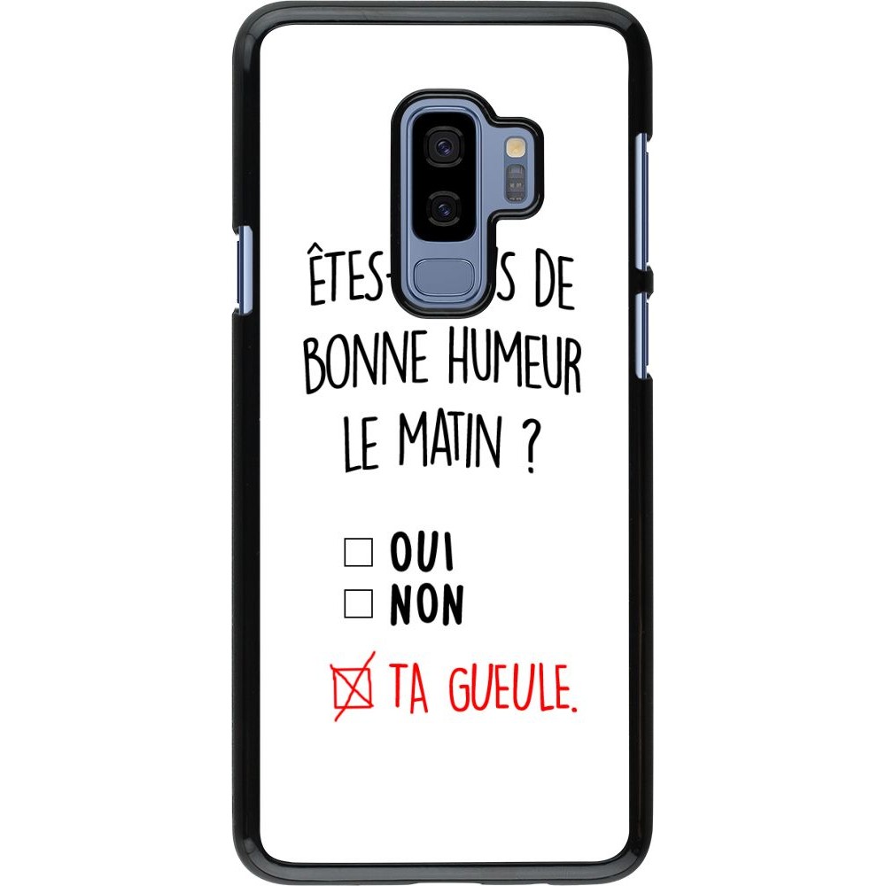 Coque Samsung Galaxy S9+ - Bonne humeur matin