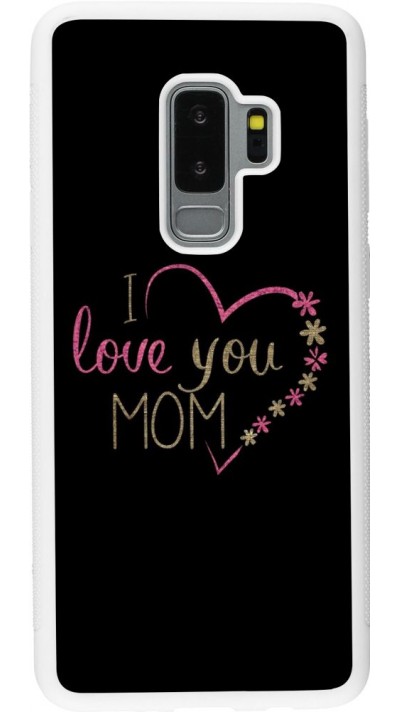 Hülle Samsung Galaxy S9+ - Silikon weiss I love you Mom