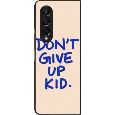 Samsung Galaxy Z Fold3 5G Case Hülle - Dont give up kid 2026