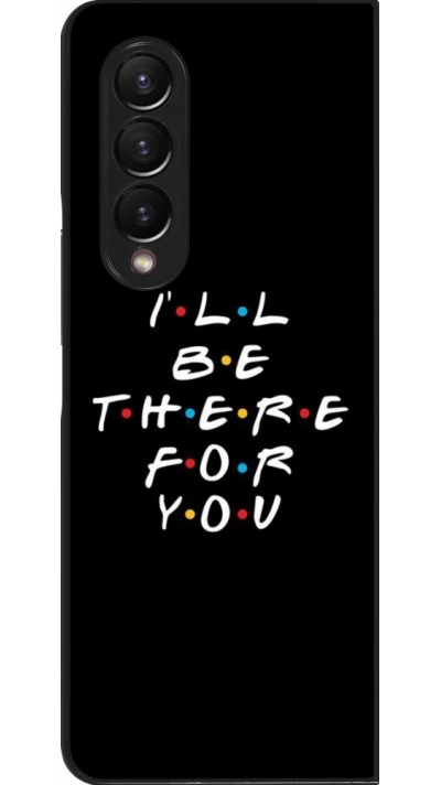 Coque Samsung Galaxy Z Fold3 5G - Friends Be there for you