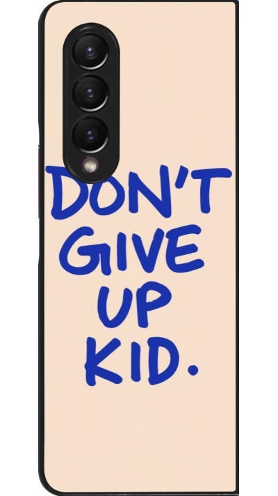 Coque Samsung Galaxy Z Fold4 - Dont give up kid 2026