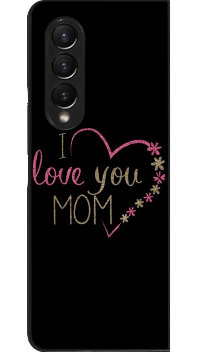 Coque Samsung Galaxy Z Fold4 - I love you Mom