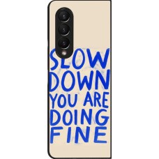 Coque Samsung Galaxy Z Fold4 - Slow down 2026