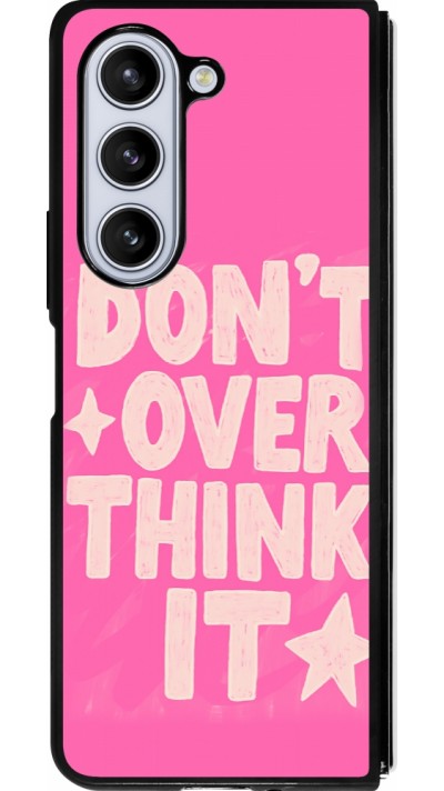 Samsung Galaxy Z Fold5 Case Hülle - Silikon schwarz Dont over think it 2026