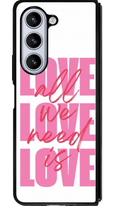 Coque Samsung Galaxy Z Fold5 - Silicone rigide noir Saint Valentines Day 26 Love all we need is