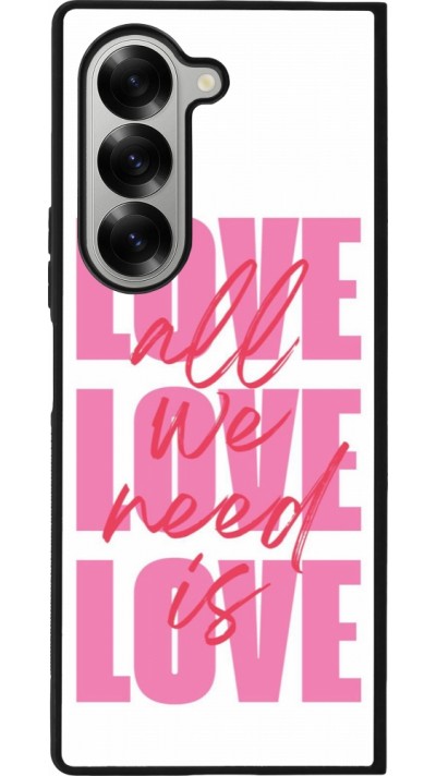 Samsung Galaxy Z Fold6 Case Hülle - Silikon schwarz Saint Valentines Day 26 Love all we need is