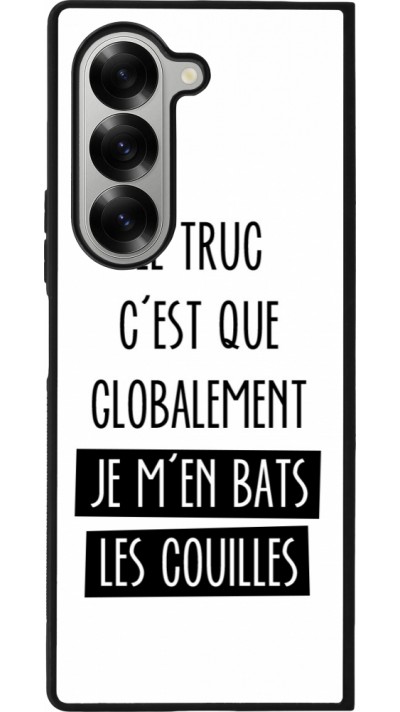 Coque Samsung Galaxy Z Fold6 - Silicone rigide noir Le truc globalement bats les couilles
