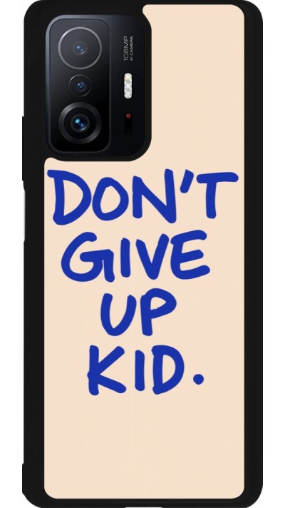 Xiaomi 11T Case Hülle - Silikon schwarz Dont give up kid 2026