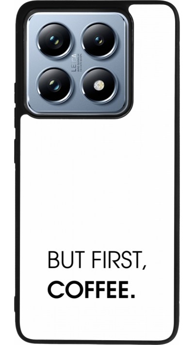 Coque Xiaomi 14T Pro - Silicone rigide noir But first Coffee