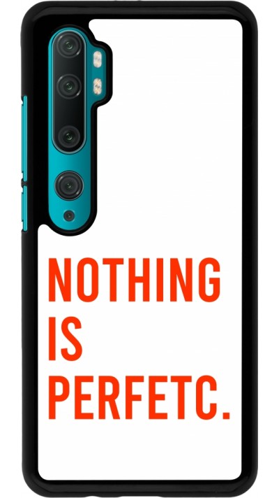 Xiaomi Mi Note 10 / Note 10 Pro Case Hülle - Nothing is Perfetc