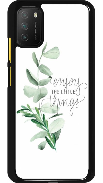 Coque Xiaomi Poco M3 - Enjoy the little things