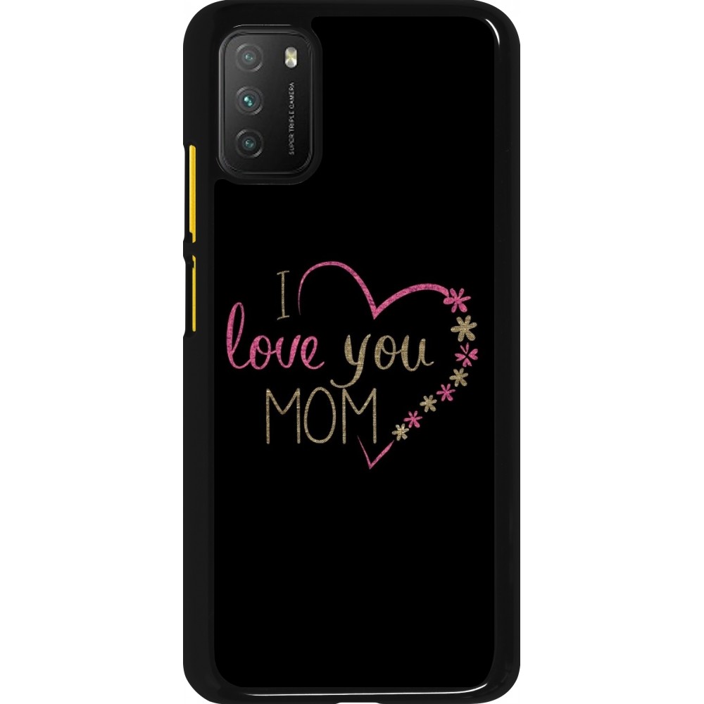 Coque Xiaomi Poco M3 - I love you Mom