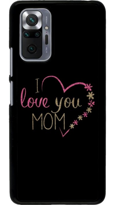 Coque Xiaomi Redmi Note 10 Pro - I love you Mom