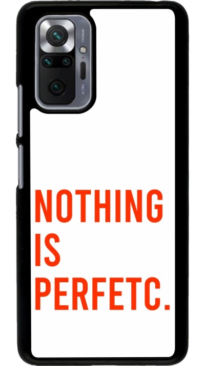 Xiaomi Redmi Note 10 Pro Case Hülle - Nothing is Perfetc