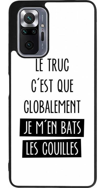 Coque Xiaomi Redmi Note 10 Pro Max - Silicone rigide noir Le truc globalement bats les couilles