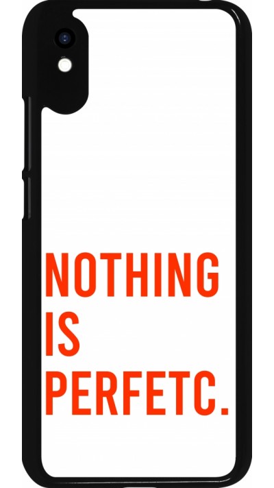 Xiaomi Redmi 9A Case Hülle - Nothing is Perfetc