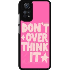 Coque Xiaomi Redmi Note 11 / 11S - Dont over think it 2026