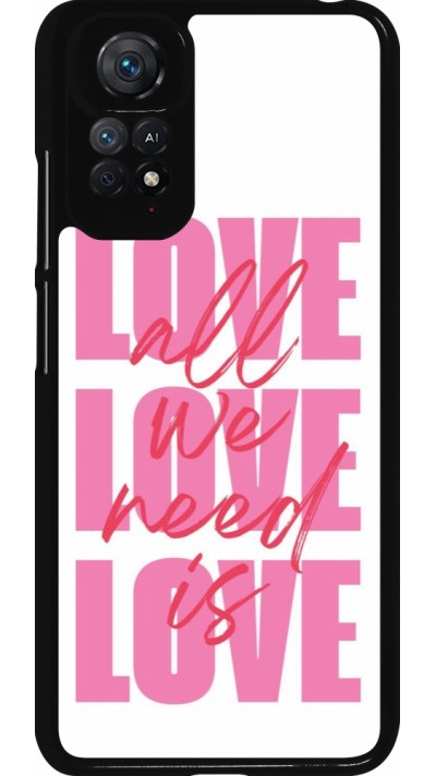 Coque Xiaomi Redmi Note 11 / 11S - Saint Valentines Day 26 Love all we need is