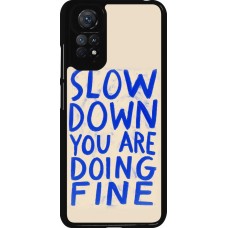 Xiaomi Redmi Note 11 / 11S Case Hülle - Slow down 2026