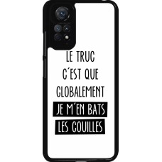 Coque Xiaomi Redmi Note 11 / 11S - Le truc globalement bats les couilles