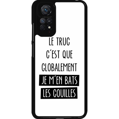 Coque Xiaomi Redmi Note 11 / 11S - Le truc globalement bats les couilles