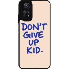 Coque Xiaomi Redmi Note 11 / 11S - Silicone rigide noir Dont give up kid 2026