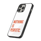 Coque iPhone 12 Pro Max - Silicone rigide noir Nothing is Perfetc