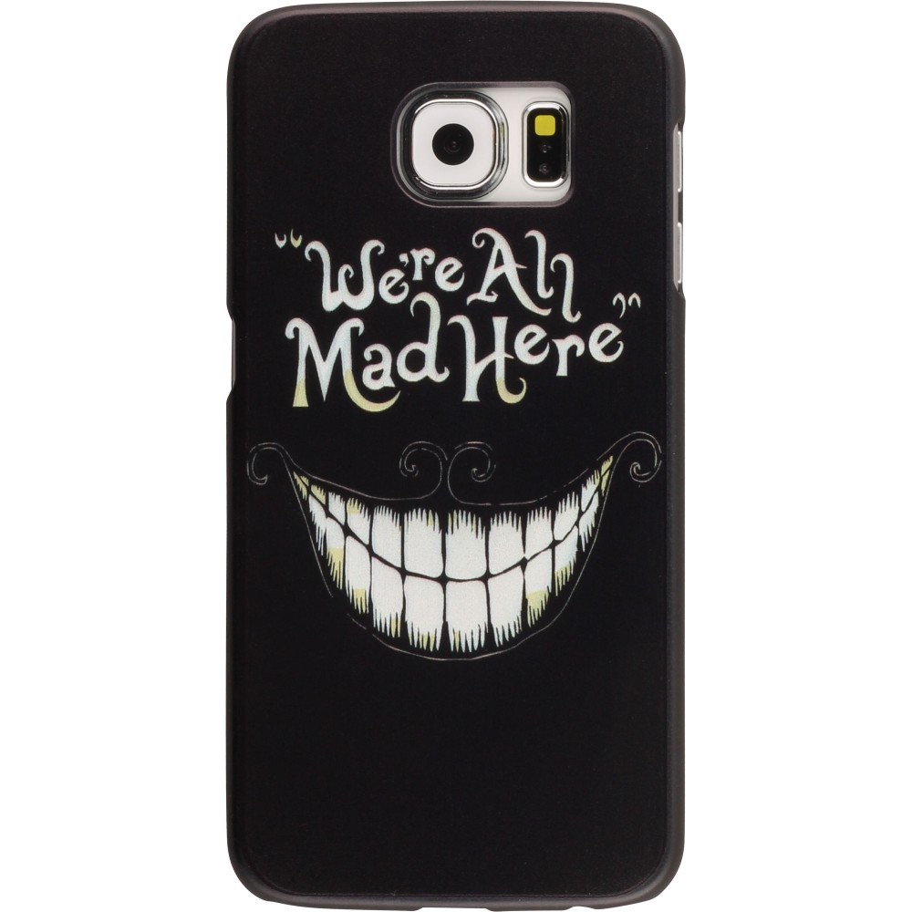 Coque Samsung Galaxy S6 - We're all mad here