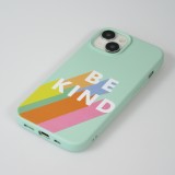 Coque iPhone 15 - Gel silicone souple - Be Kind - Vert menthe
