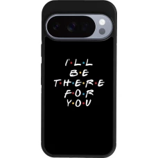 Coque Google Pixel 10 / Pixel 10 Pro - Silicone rigide noir Friends Be there for you