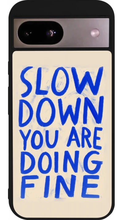 Google Pixel 8a Case Hülle - Silikon schwarz Slow down 2026