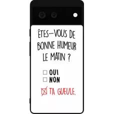 Coque Google Pixel 6 - Silicone rigide noir Bonne humeur matin