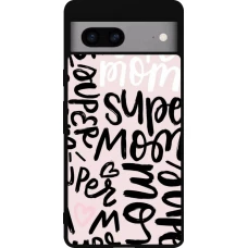 Google Pixel 7a Case Hülle - Silikon schwarz Mom 2024 Super mom