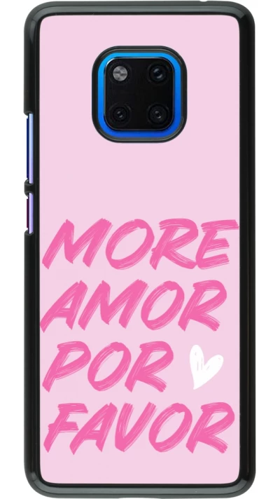 Coque Huawei Mate 20 Pro - More amor porfavor