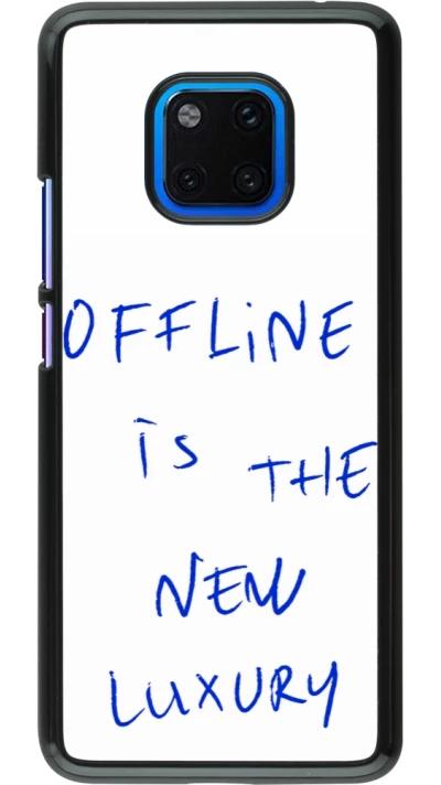 Coque Huawei Mate 20 Pro - Offline is the new luxury