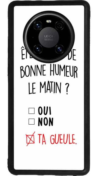 Huawei Mate 40 Pro Case Hülle - Silikon schwarz Bonne humeur matin