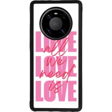 Huawei Mate 40 Pro Case Hülle - Silikon schwarz Saint Valentines Day 26 Love all we need is