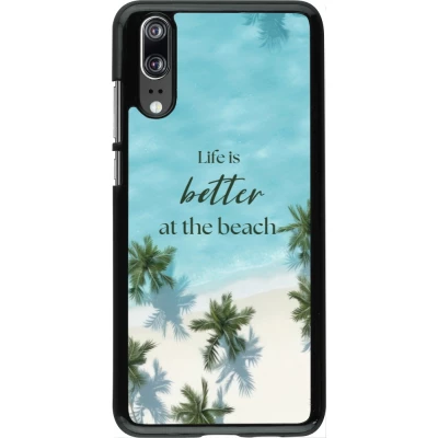 Coque Huawei P20 - Summer 2025 Life is better at the beach