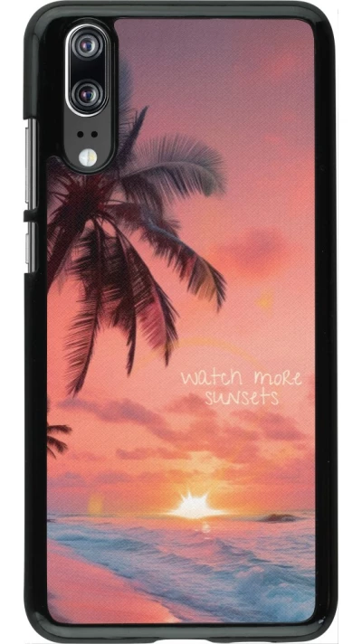 Coque Huawei P20 - Watch more sunsets Summer 2026