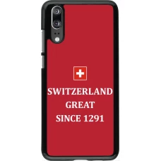 Coque Huawei P20 - Switzerland Great Since 1291