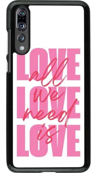 Huawei P20 Pro Case Hülle - Saint Valentines Day 26 Love all we need is
