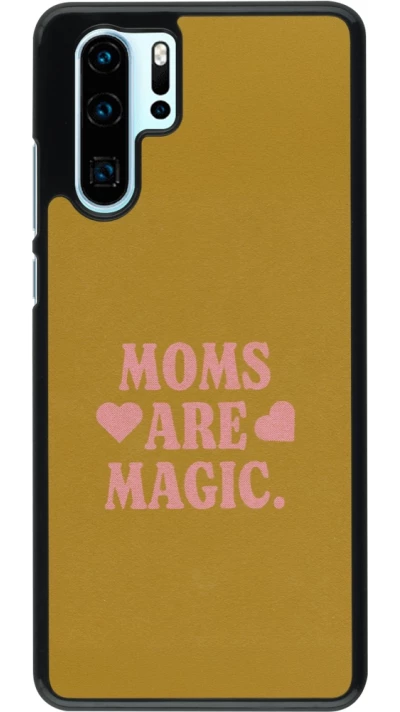 Coque Huawei P30 Pro - Mom 2026 Are Magic